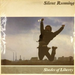 Пластинка Silent Running Shades Of Liberty